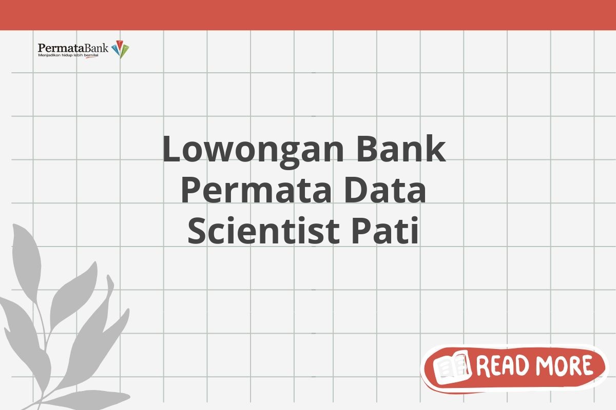 Lowongan Bank Permata Data Scientist Pati