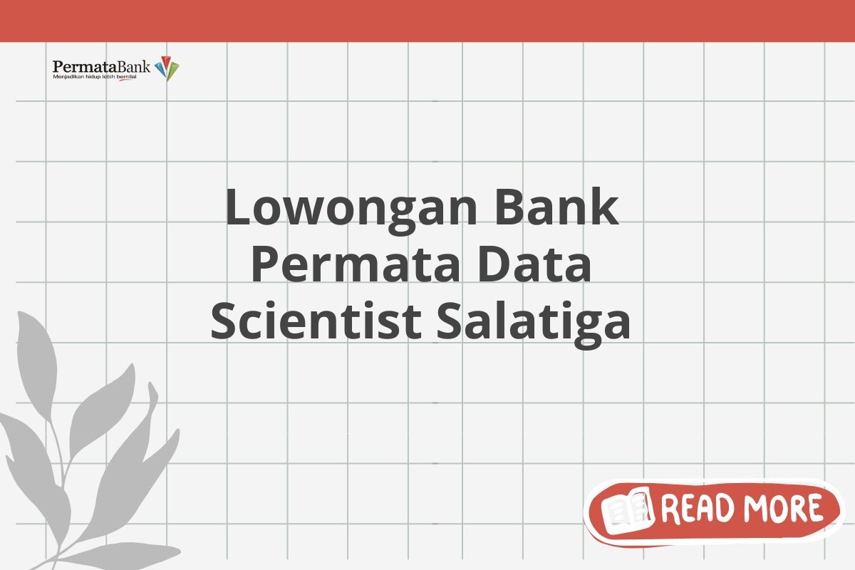 Lowongan Bank Permata Data Scientist Salatiga