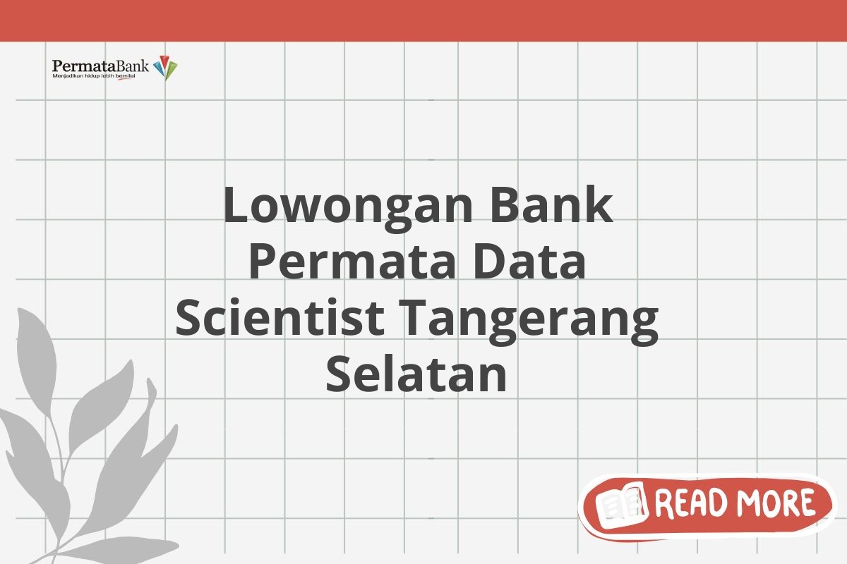 Lowongan Bank Permata Data Scientist Tangerang Selatan