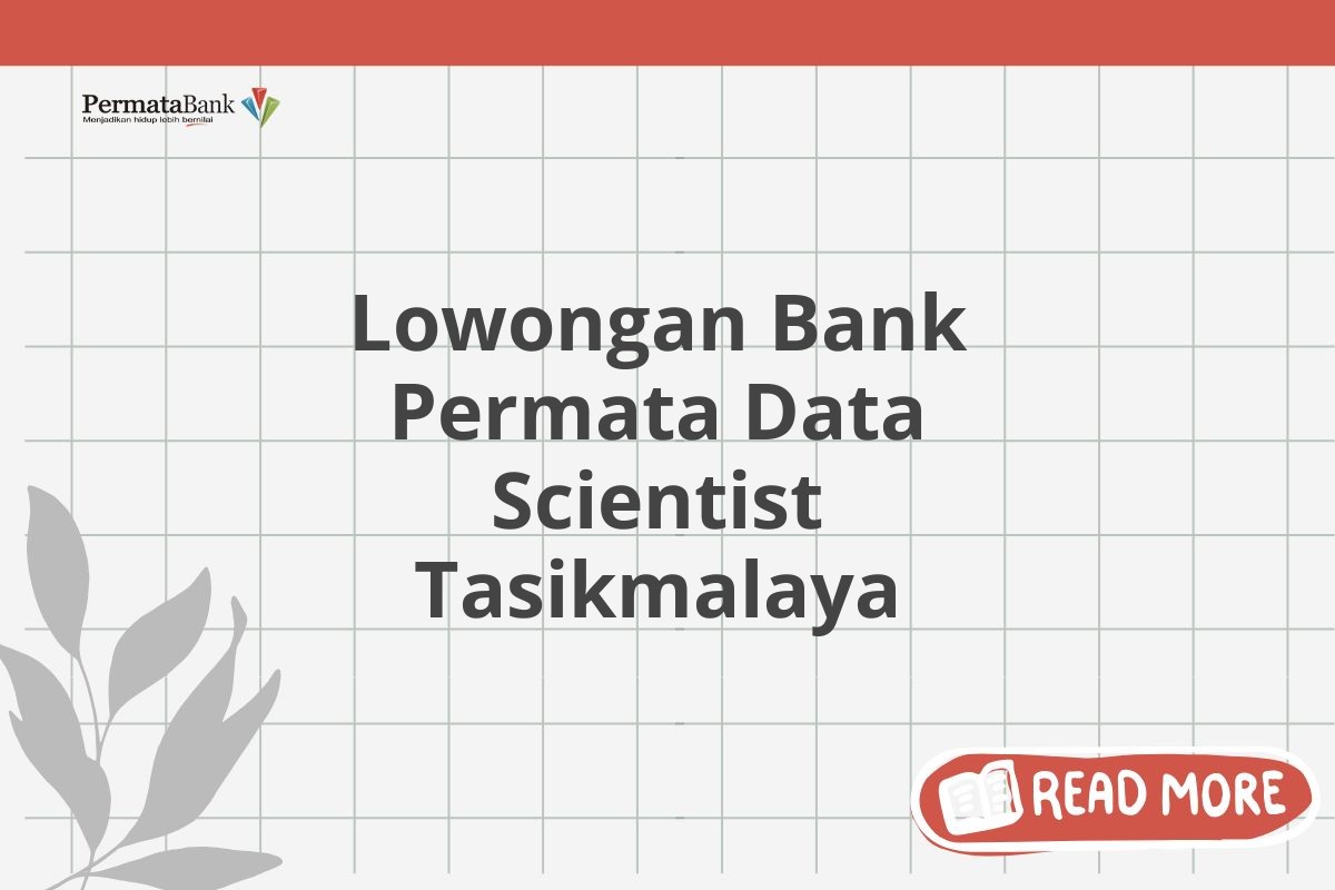 Lowongan Bank Permata Data Scientist Tasikmalaya