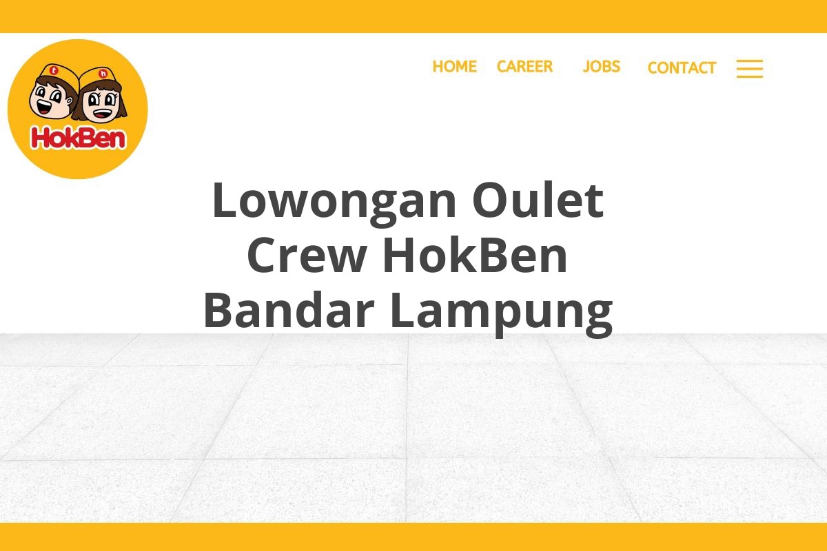 Lowongan Oulet Crew HokBen Bandar Lampung