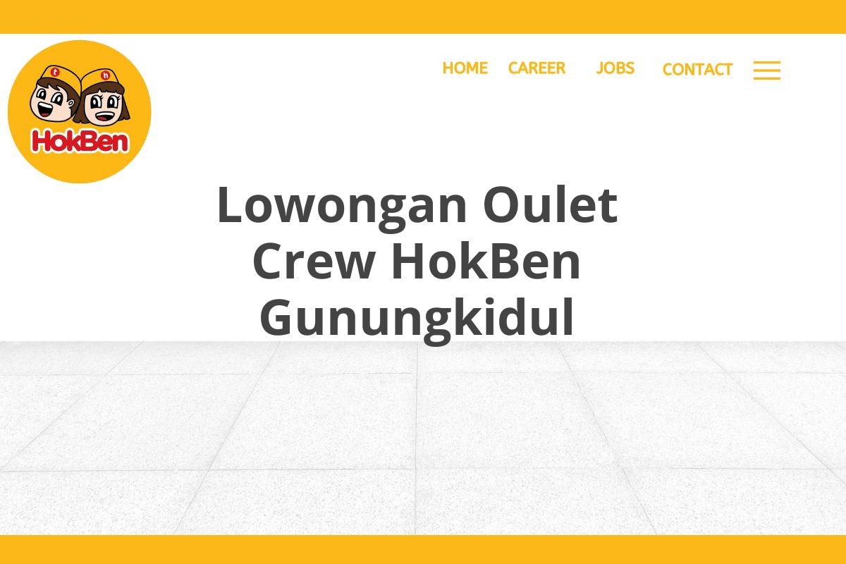 Lowongan Oulet Crew HokBen Gunungkidul