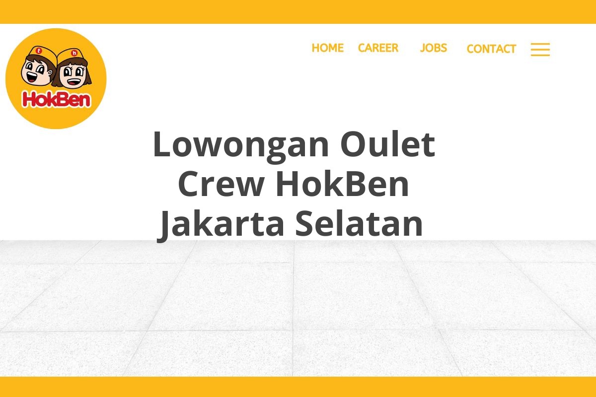 Lowongan Oulet Crew HokBen Jakarta Selatan