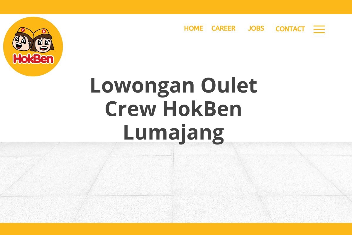 Lowongan Oulet Crew HokBen Lumajang