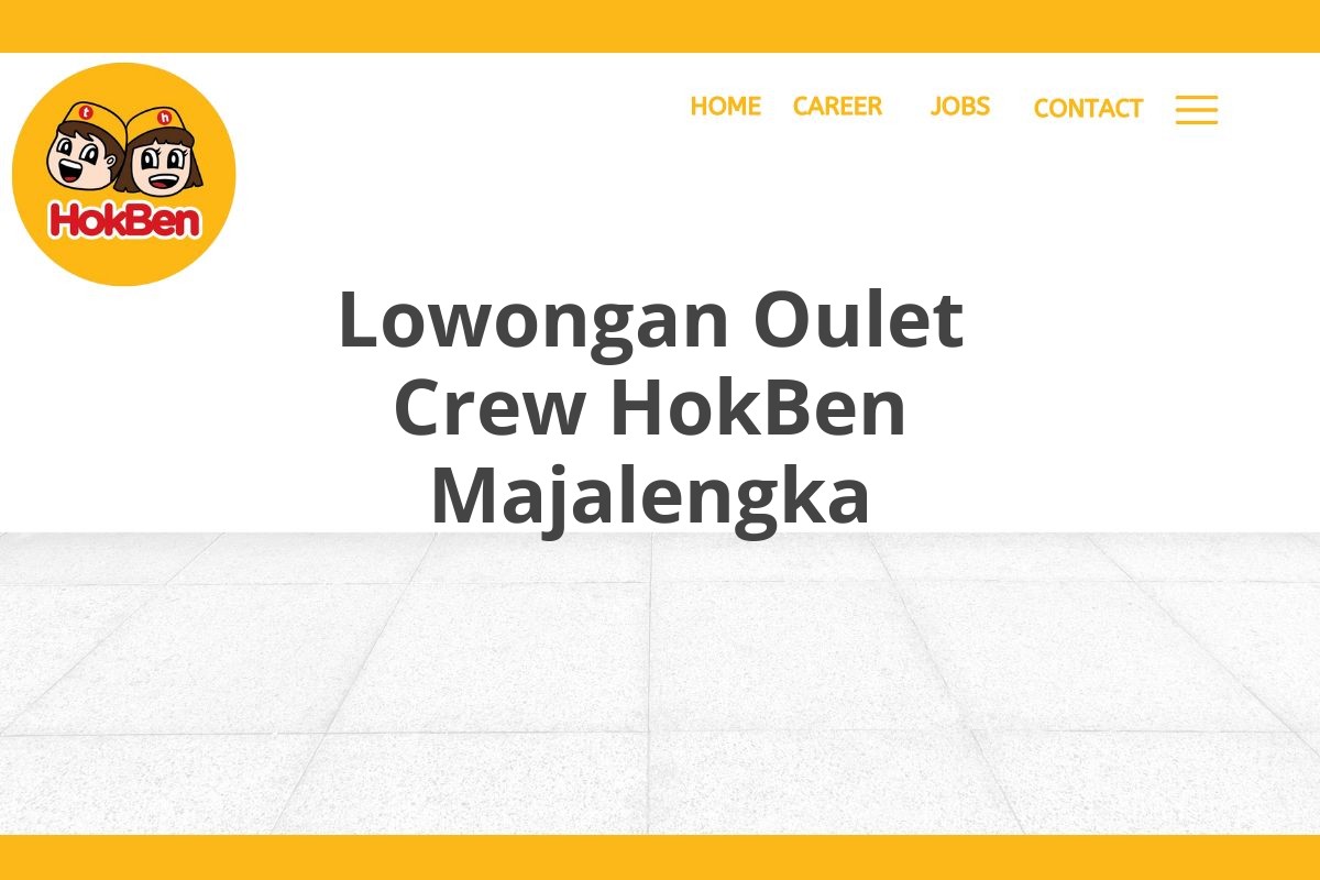 Lowongan Oulet Crew HokBen Majalengka