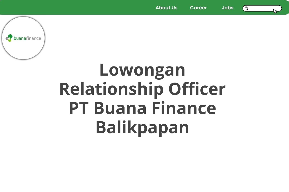 Lowongan Relationship Officer PT Buana Finance Balikpapan