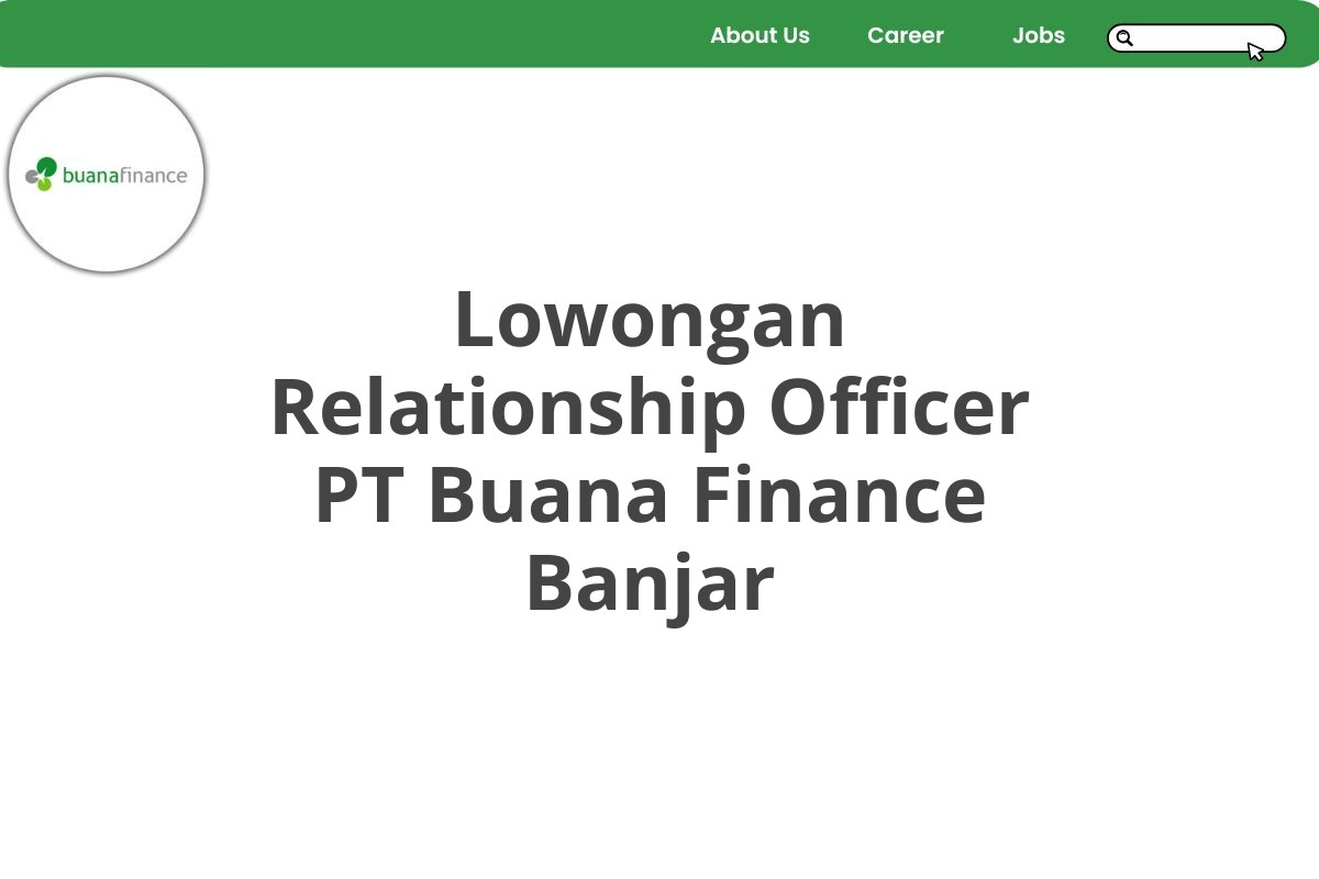 Lowongan Relationship Officer PT Buana Finance Banjar