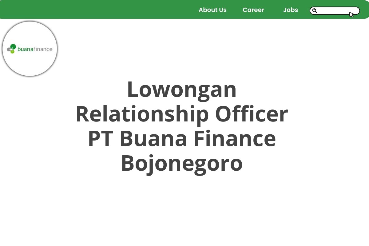 Lowongan Relationship Officer PT Buana Finance Bojonegoro