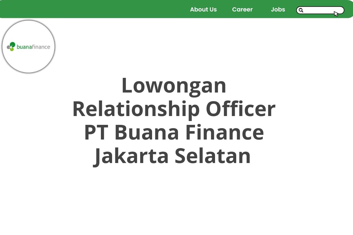 Lowongan Relationship Officer PT Buana Finance Jakarta Selatan