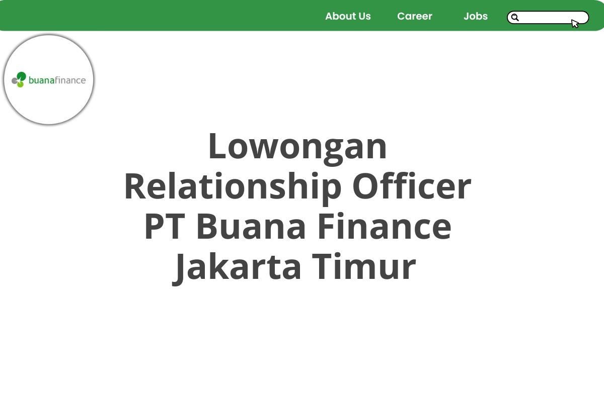 Lowongan Relationship Officer PT Buana Finance Jakarta Timur